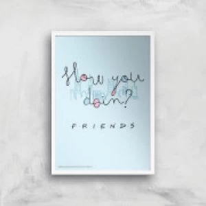 Image of Friends How You Doin'? Giclee Art Print - A3 - White Frame