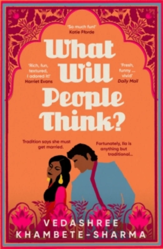 Image of What Will People Think? Jane Austen meets Bollywood in this warm and witty novel about community, family and love Paperback / softback