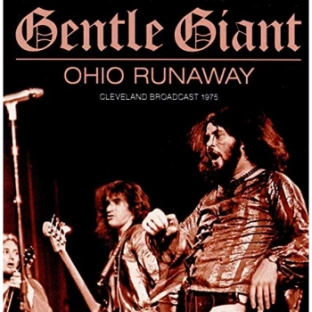 Image of Gentle Giant - Ohio Runaway CD