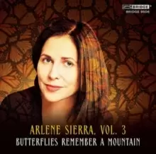 Image of Arlene Sierra: Butterflies Remember a Mountain