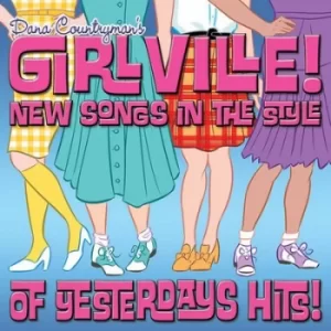 Image of Girlville New Songs in the Style of Yesterdays Hits by Dana Countryman CD Album