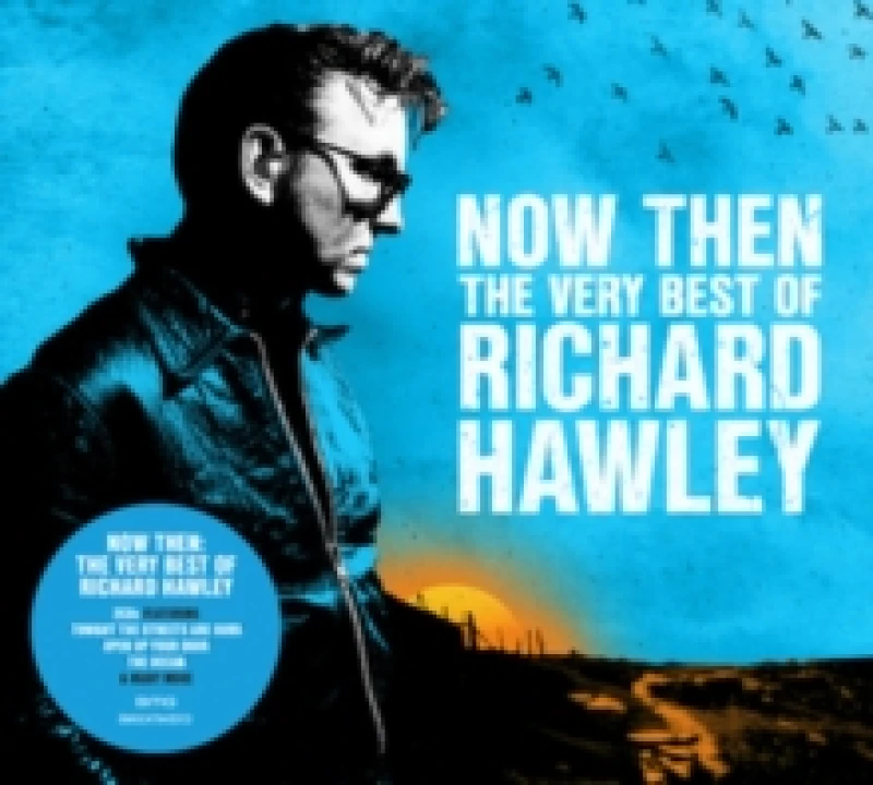 Image of Now Then: The Very Best of Richard Hawley CD / Album