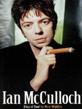 Image of Ian Mcculloch by Mick Middles Hardback