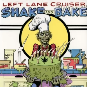 Image of Left Lane Cruiser &lrm;- Shake And Bake Vinyl