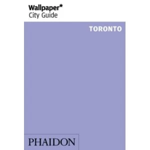 Image of Wallpaper* City Guide Toronto