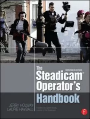 Image of The Steadicam operators handbook by Jerry Holway