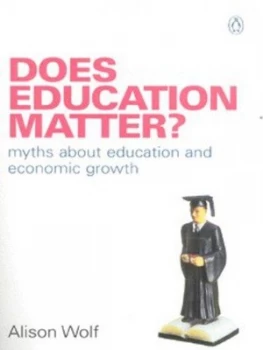 Image of Does Education Matter by Alison Wolf Paperback