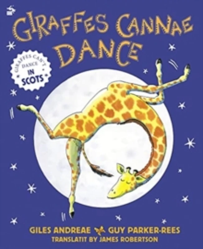 Image of Giraffes Cannae Dance : Giraffes Can't Dance in Scots Paperback / softback