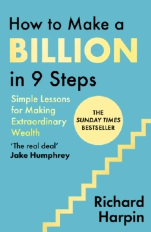 Image of How to Make a Billion in Nine Steps. Hardback. By Richard Harpin Books