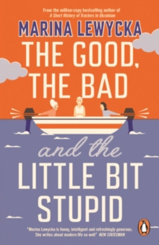 Image of The Good, the Bad and the Little Bit Stupid Paperback / softback
