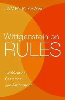 Image of Wittgenstein on Rules by James R. Shaw