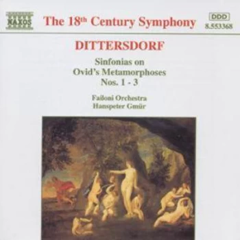Image of Sinfonias on Ovids Metamorphoses Nos 1 - 3 by Carl Ditters Von Dittersdorf CD Album