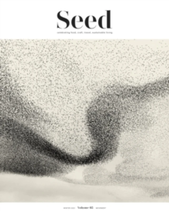 Image of Seed Volume 5 : Celebrating food, craft, travel, sustainable living Paperback / softback