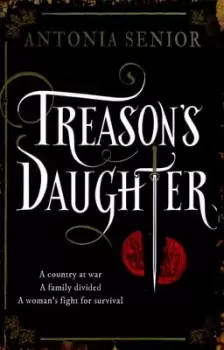 Image of Treasons daughter by Antonia Senior