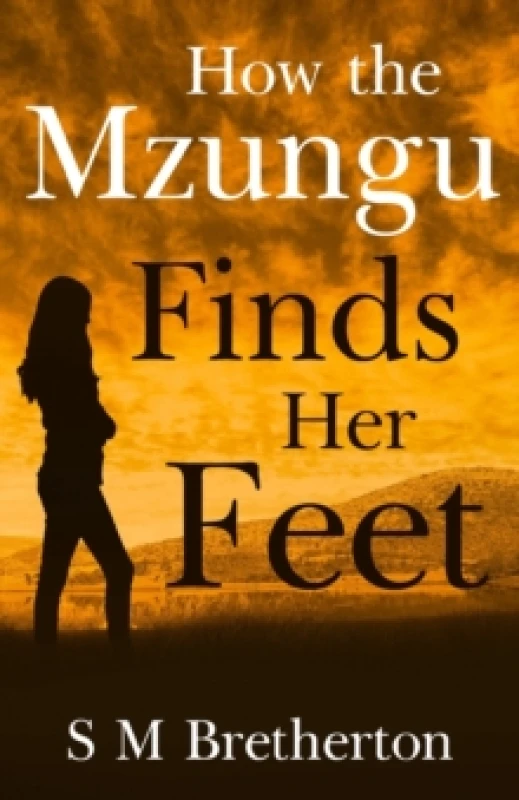 Image of How the Mzungu Finds her Feet Paperback / softback