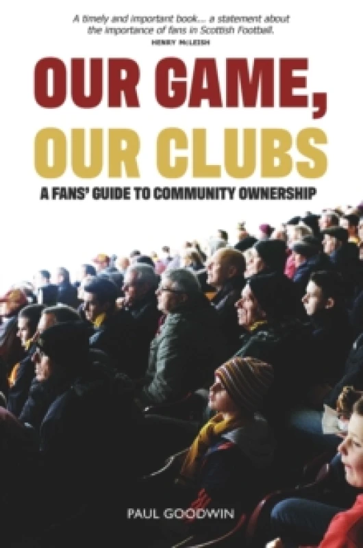Image of Our Game, Our Clubs : The Fans Guide to Community Ownership Paperback / softback