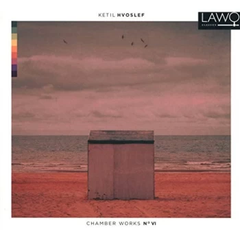 Image of Hvoslef Chamber Music Project - Ketil Hvoslef: Chamber Works No. VI CD