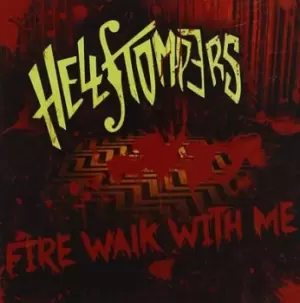 Image of Fire Walk With Me by Hellstompers CD Album