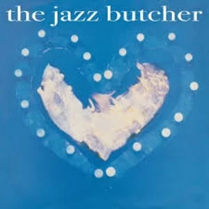 Image of The Jazz Butcher - Condition Blue Vinyl