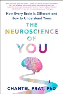 Image of The Neuroscience Of You : How Every Brain is Different and How to Understand Yours