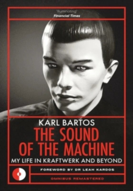Image of The Sound of the Machine : My Life in Kraftwerk and Beyond Paperback / softback