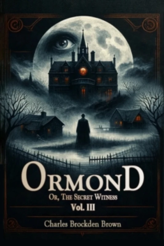 Image of OrmondOr, The Secret Witness Vol. III (Edition2024) Paperback / softback