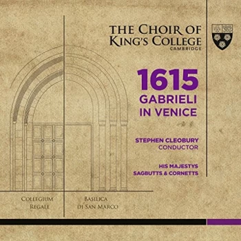 Image of The Choir of King's College Cambridge - 1615 Gabrieli in Venice CD