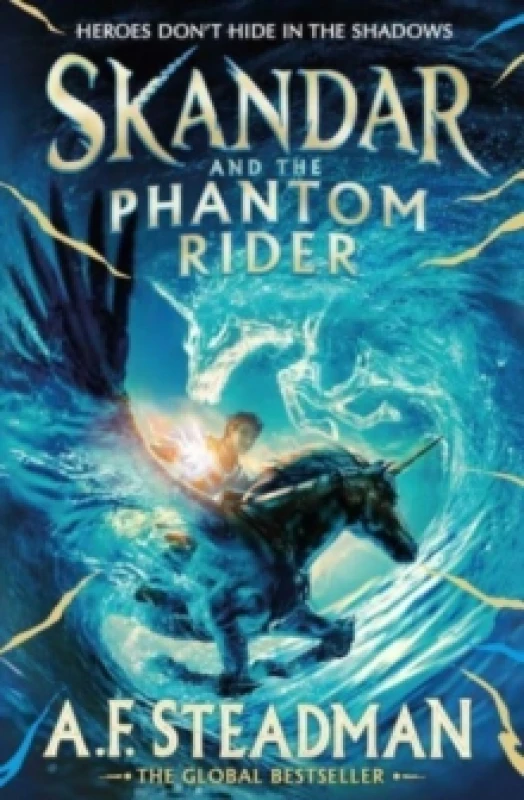 Image of Skandar and the Phantom Rider : the spectacular sequel to Skandar and the Unicorn Thief, the biggest fantasy adventure since Harry Potter Paperback /