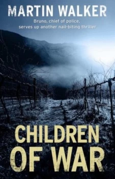 Image of Children of War by Martin Walker Hardback
