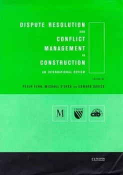 Image of Dispute Resolution and Conflict Management in Construction by Edward Davies Hardback