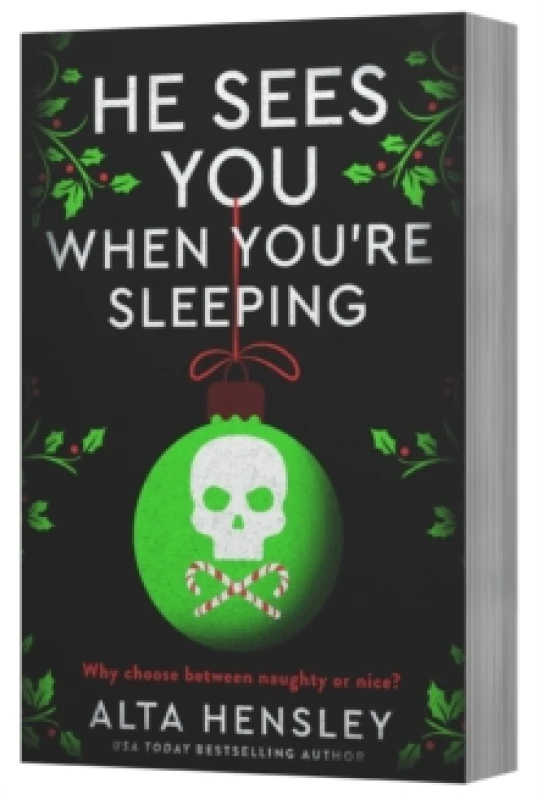 Image of He Sees You When You're Sleeping : A Naughty or Nice Novel Paperback / softback