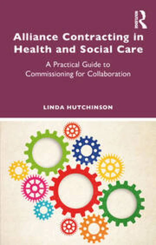 Image of Alliance Contracting in Health and Social Care : A Practical Guide to Commissioning for Collaboration Paperback / softback
