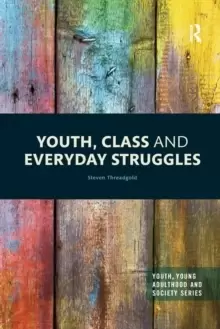 Image of Youth, Class and Everyday Struggles