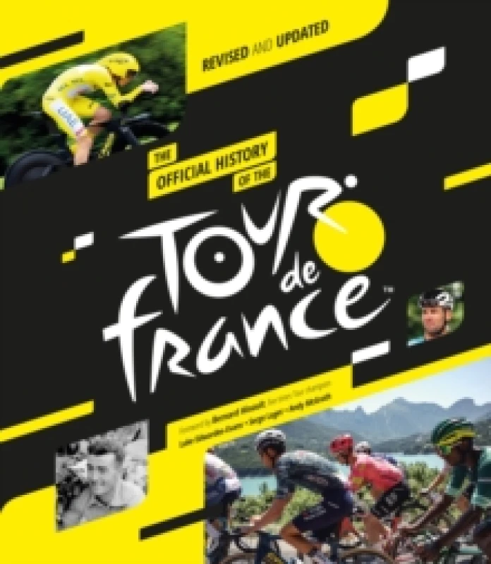 Image of The Official History of the Tour De France. Hardback. By Serge Laget, Luke EdwardesEvans, Andy McGrath Books