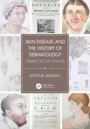 Image of Skin Disease and the History of Dermatology Order out of Chaos