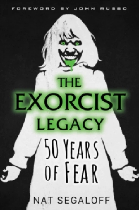 Image of The Exorcist Legacy : 50 Years of Fear Hardback