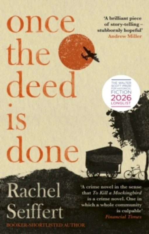 Image of Once the Deed Is Done. Hardback. By Rachel Seiffert Books