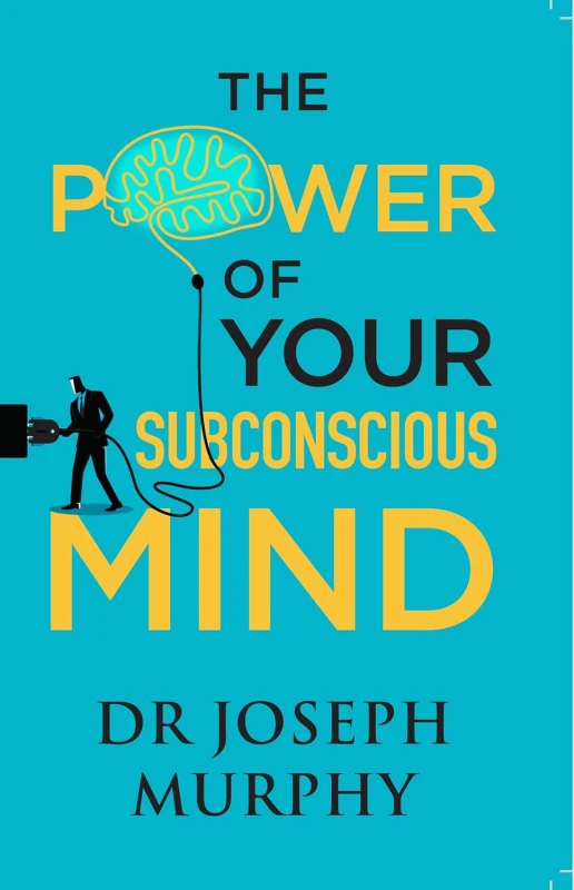 Image of The Power of Your Subconscious Mind by Dr Joseph Murphy Dr Joseph Murphy Books