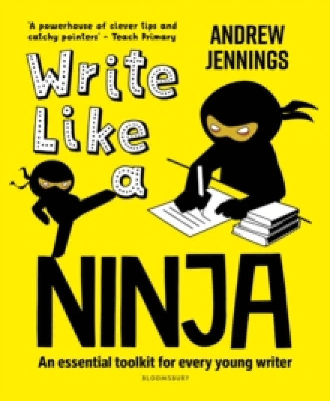 Image of Write Like a Ninja : An essential toolkit for every young writer Paperback / softback