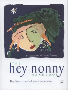 Image of The Hey Nonny Handbook by Julia Jeffries Hardback