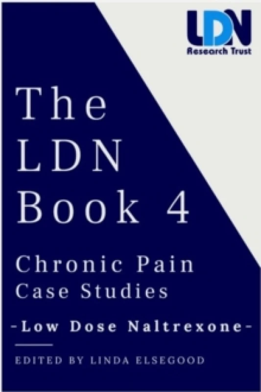 Image of The The LDN Book 4 : Chronic Pain Case Studies Paperback / softback