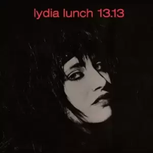 Image of 13 13 by Lydia Lunch Vinyl Album