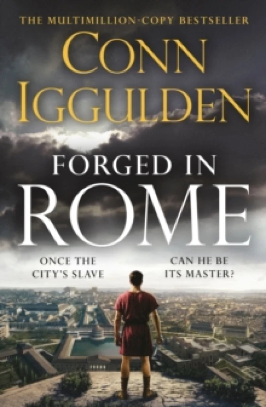 Image of Forged in Rome. Hardback. By Conn Iggulden Books
