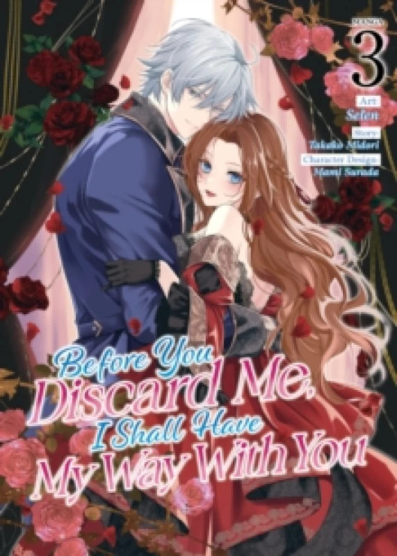 Image of Before You Discard Me, I Shall Have My Way With You (Manga) Vol. 3 Paperback / softback