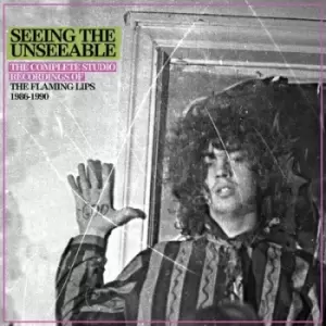 Image of Seeing the Unseeable The Complete Studio Recordings of the Flaming Lips 1986-1990 by The Flaming Lips CD Album