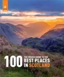 Image of The Rough Guide to the 100 Best Places in Scotland