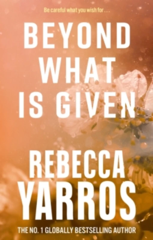 Image of Beyond What Is Given. Paperback. By Rebecca Yarros Books