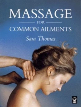 Image of Massage for Common Ailments by Sara Thomas and Fausto Dorelli Paperback