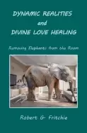 Image of dynamic realities and divine love healing removing elephants from the room