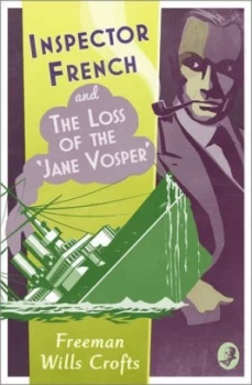 Image of Inspector French and the loss of the Jane Vosper by Freeman Wills Crofts